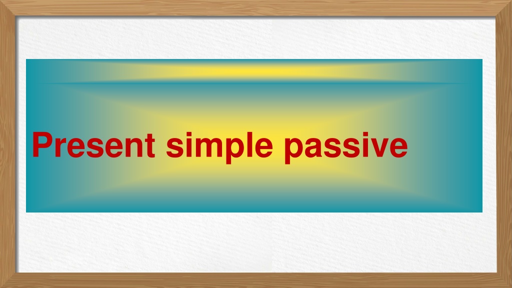 Ppt Passive Voice 9th Powerpoint Presentation Free Download Id12029309