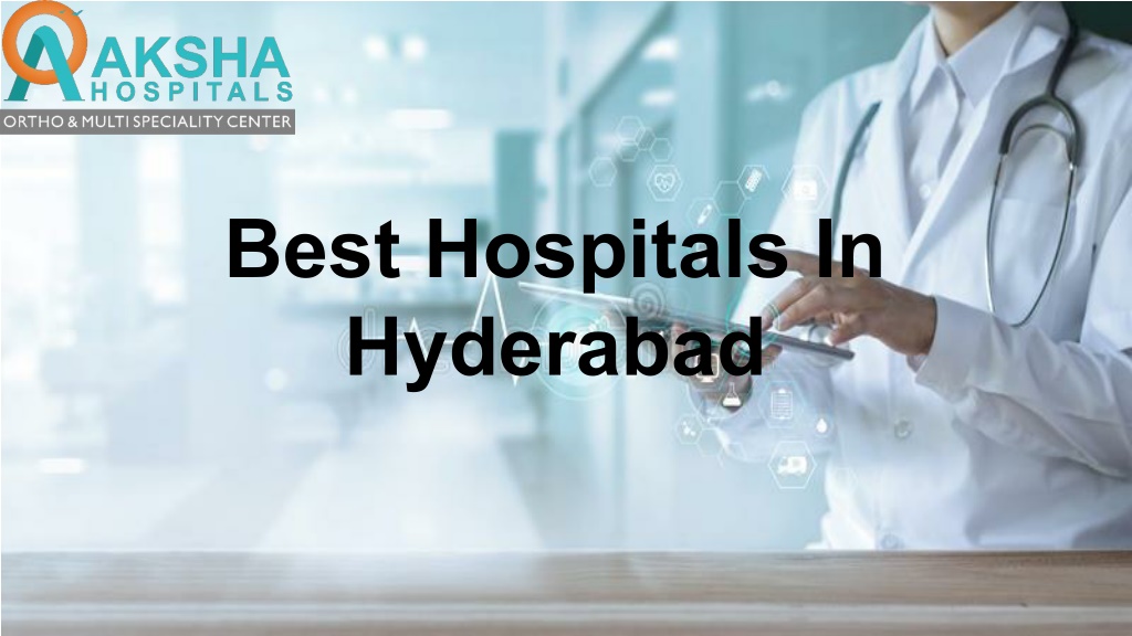 PPT - Best Hospitals In Hyderabad PowerPoint Presentation, Free ...