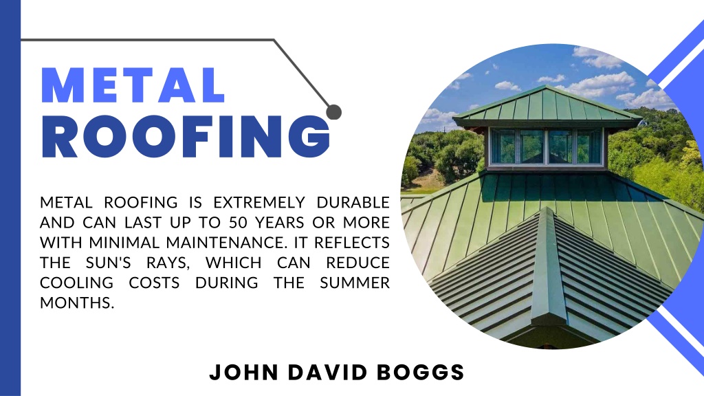 PPT What Is Metal Roofing? and Why Should You Use John David Boggs