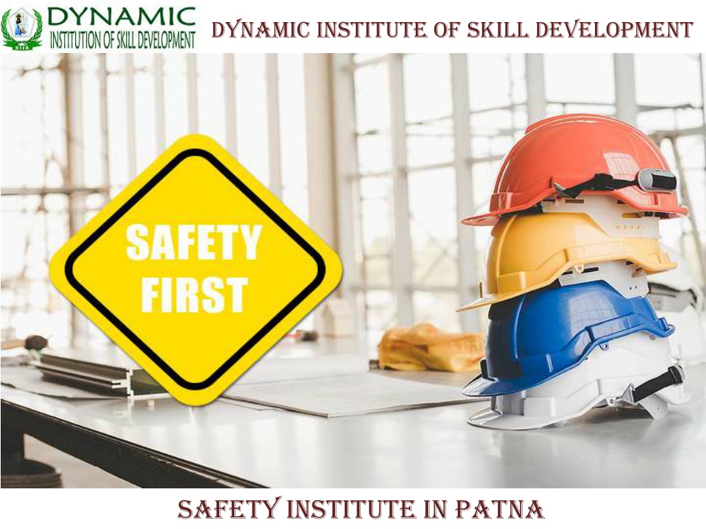 PPT - Dynamic Institute of Skill Development – No. 1 Safety Officer ...