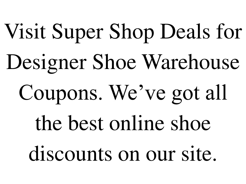 PPT Designer Shoe Warehouse Coupons PowerPoint Presentation, free