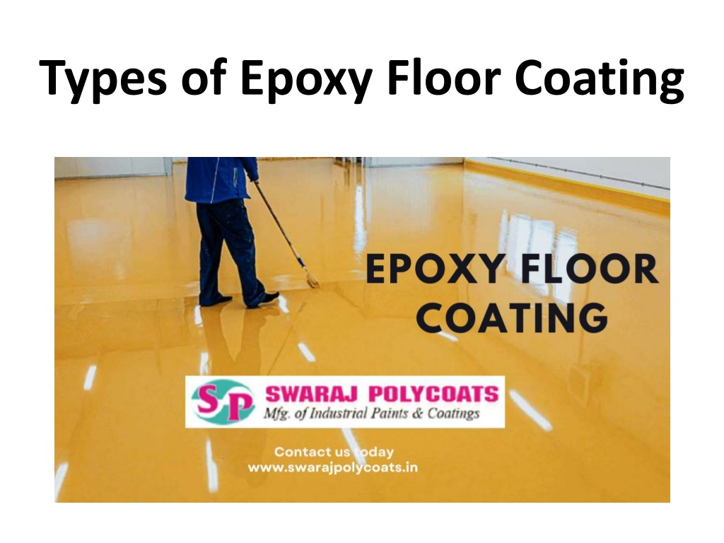 Ppt Types Of Epoxy Floor Coating Powerpoint Presentation Free Download Id12046628 6803