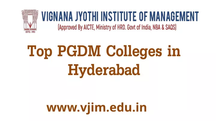 PPT - Top PGDM Colleges in Hyderabad - Vjim.edu.in PowerPoint Presentation - ID:12051264