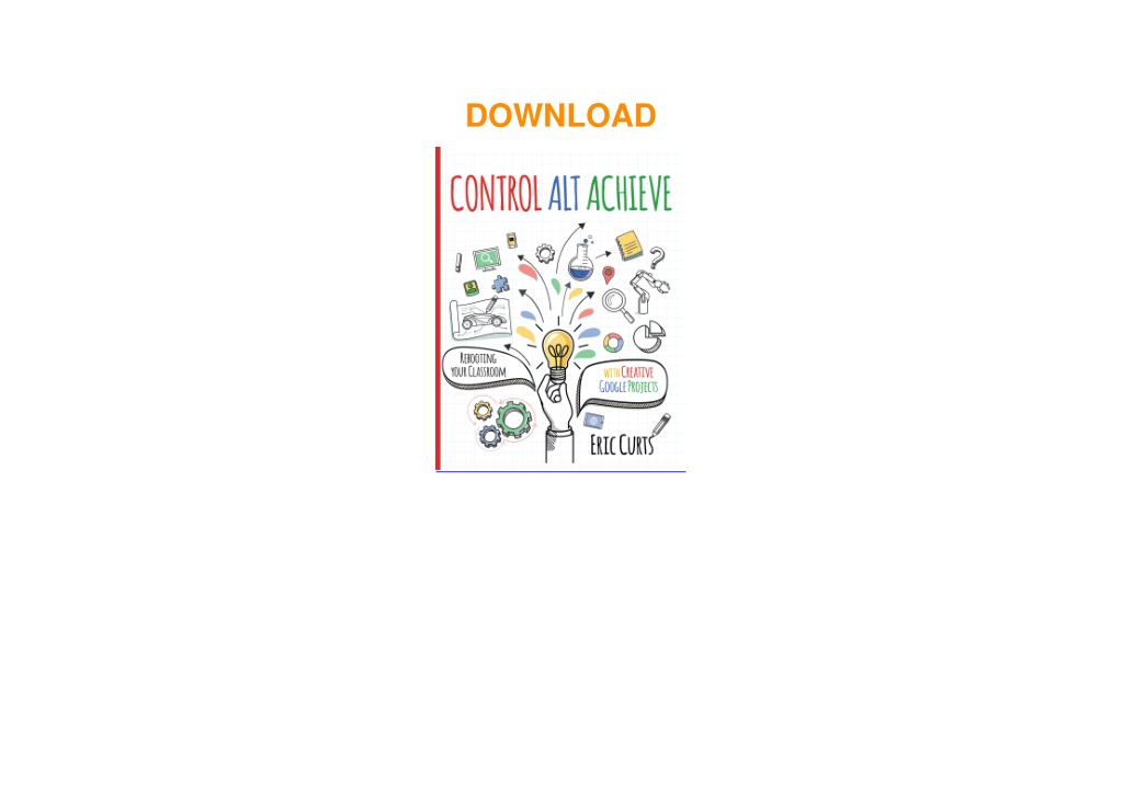 PPT - PDF Control Alt Achieve: Rebooting Your Classroom With Creative ...