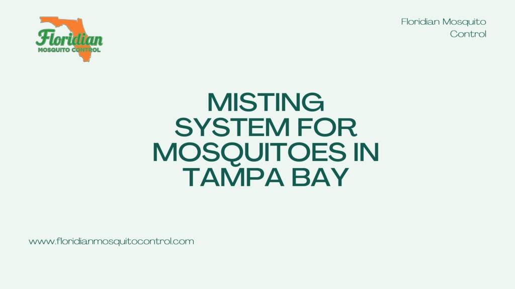 PPT Hire Misting System for Mosquitoes in Tampa Bay PowerPoint