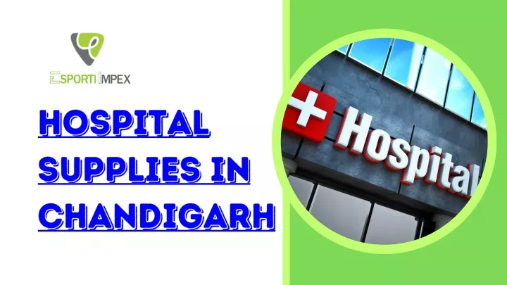 Hospital Supplies in Chandigarh - Esporti-Impex 