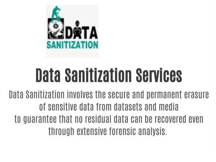 PPT - Data Sanitization Services PowerPoint Presentation, Free Download ...