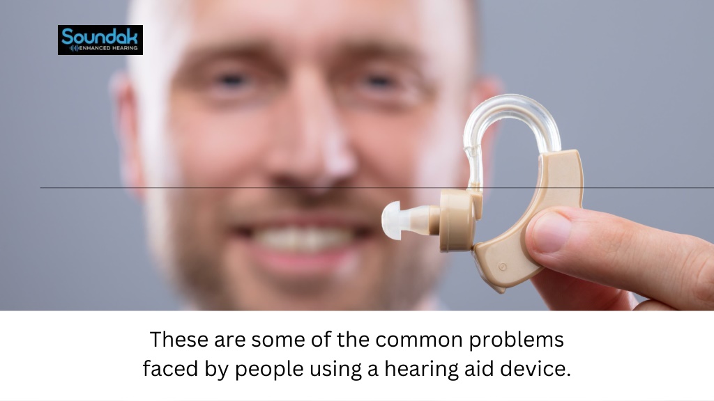 PPT - What are Some Common Problems Faced by Hearing Aid Users ...