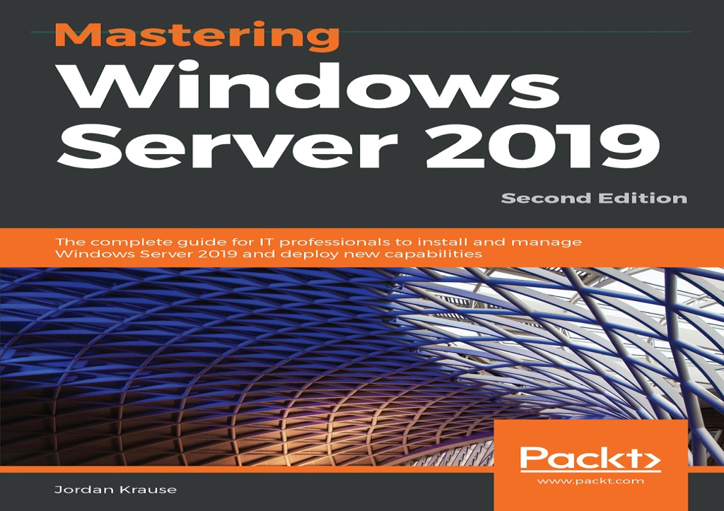 Ppt Download Pdf Mastering Windows Server 2019 The Complete Guide