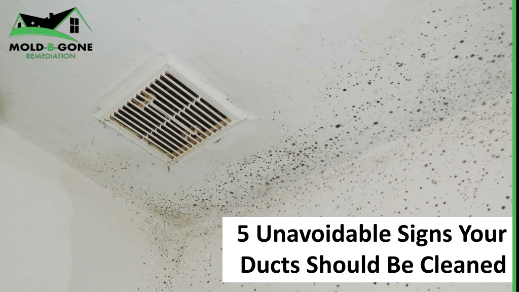 Ppt Unavoidable Signs Your Ducts Should Be Cleaned Powerpoint