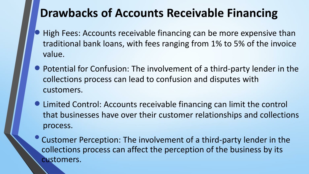 PPT - The Benefits And Drawbacks Of Accounts Receivable Financing For ...