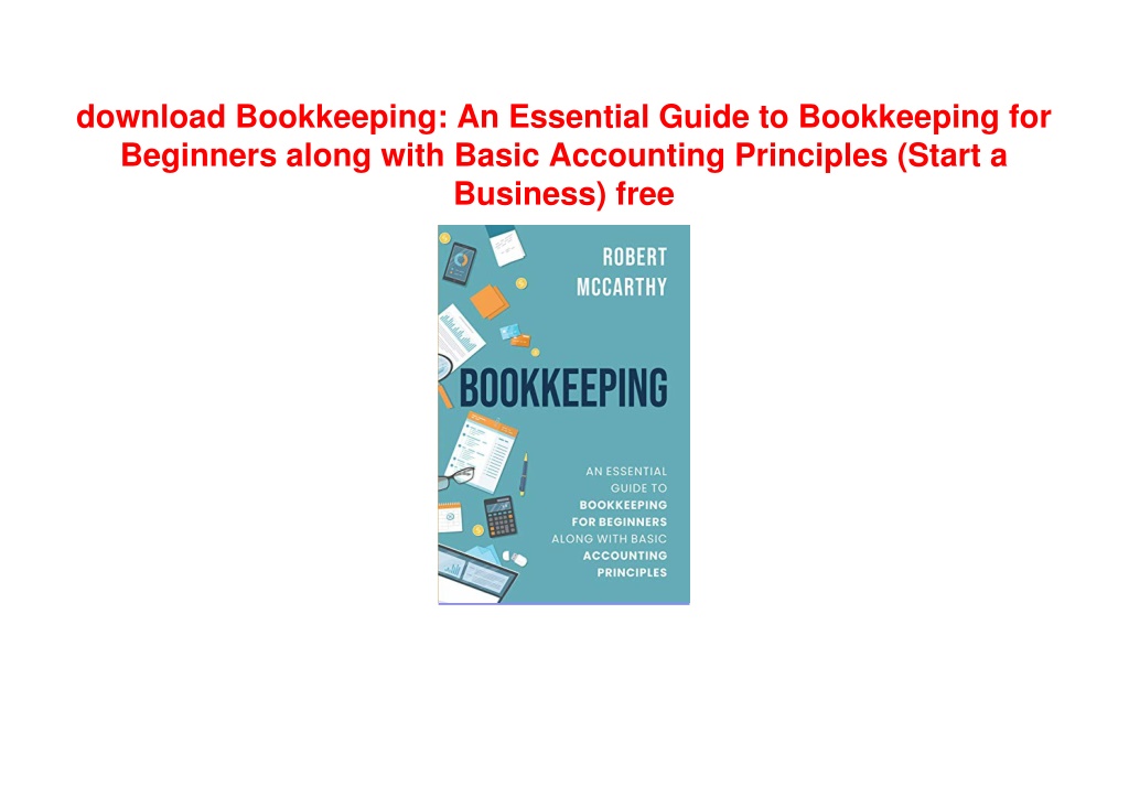 Ppt Download Bookkeeping An Essential Guide To Bookkeeping For