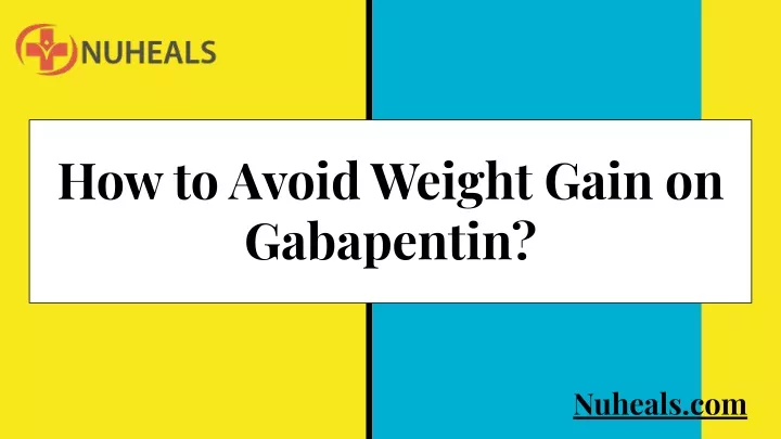 weight gain gabapentin