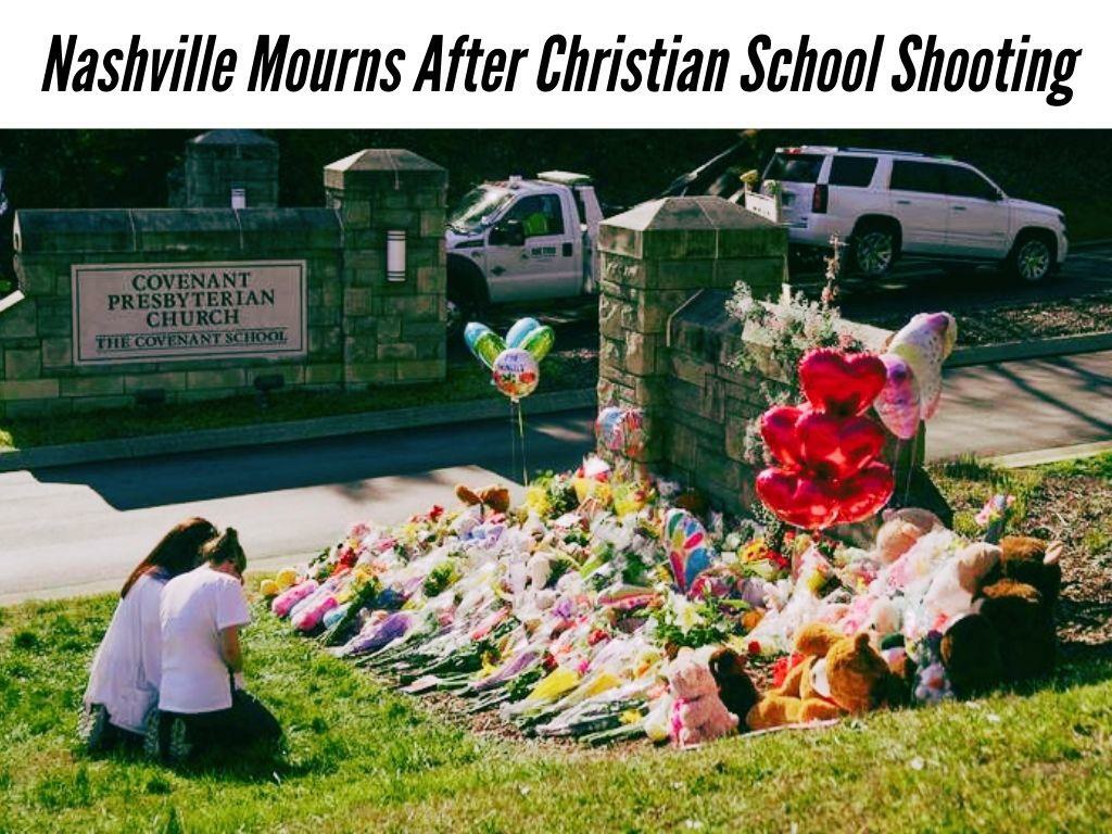 PPT - Nashville Mourns After Christian School Shooting PowerPoint ...