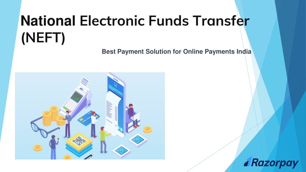 PPT - National Electronic Funds Transfer (NEFT) PowerPoint Presentation ...