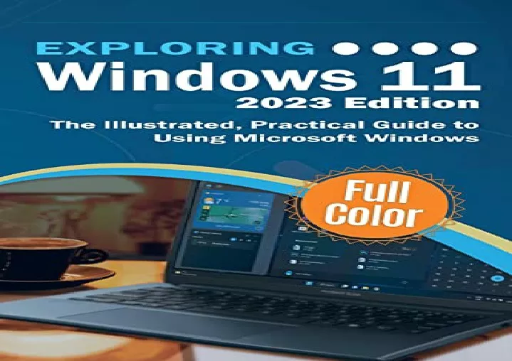 PPT - (PDF BOOK) Exploring Windows 11 - 2023 Edition: The Illustrated ...