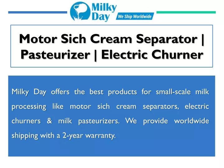 PPT Motor Sich Cream Separator Pasteurizer Electric Churner PowerPoint Presentation ID