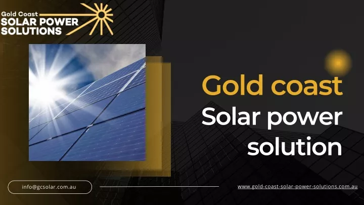 ppt-solar-panels-gold-coast-your-one-stop-shop-for-residential-solar