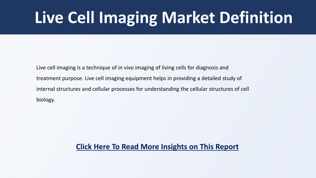 Ppt Live Cell Imaging Market Business Outlook 2023 2032 Powerpoint Presentation Id 12085706