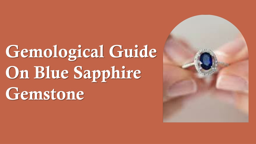 Ppt Gemological Guide On Blue Sapphire Gemstone Powerpoint