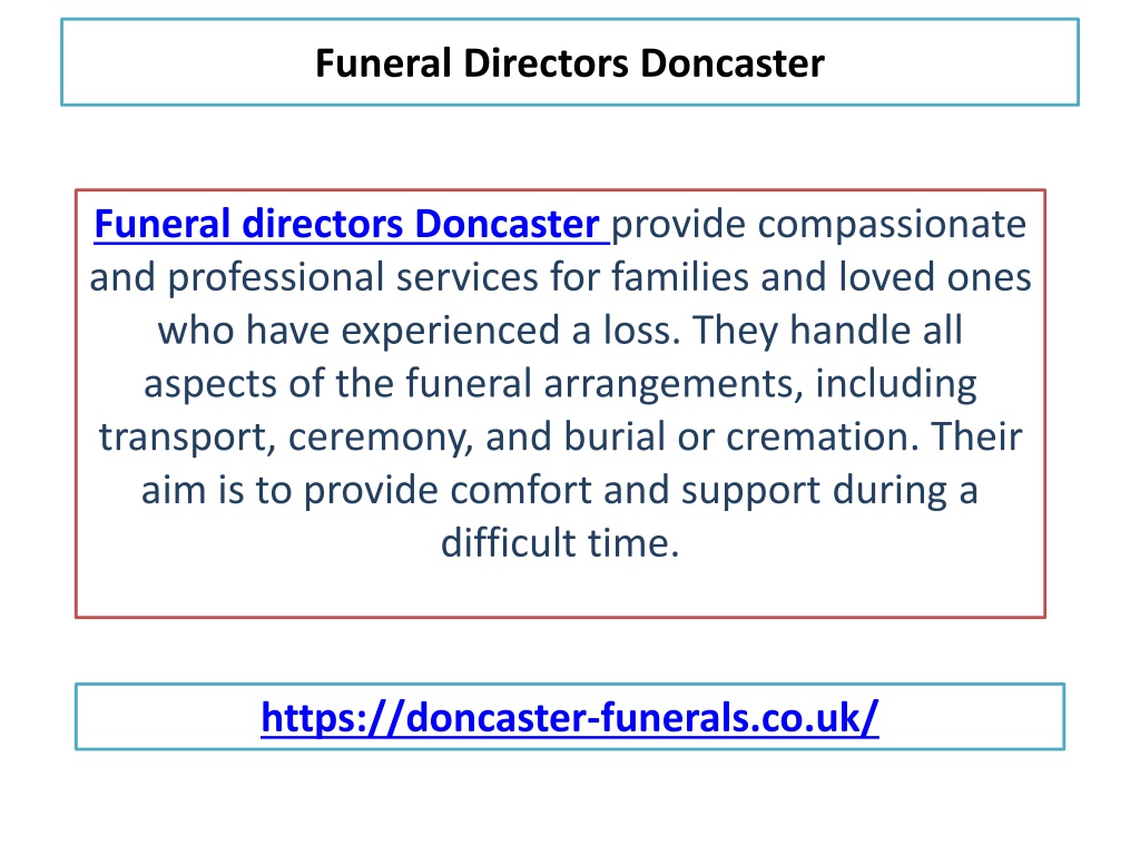 Ppt Compassionate Funeral Directors In Doncaster Powerpoint Presentation Id