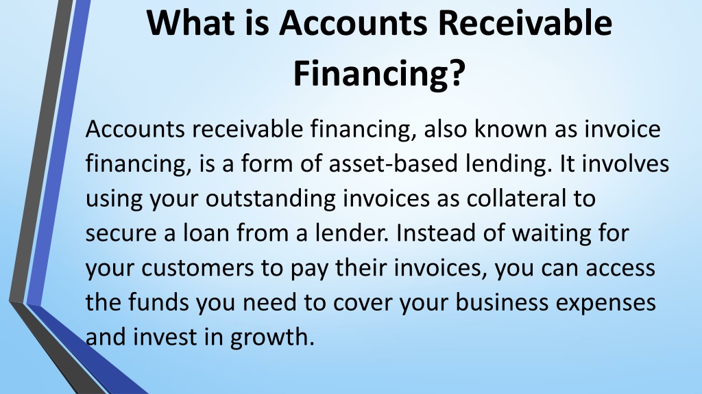 PPT - A Comprehensive Guide To Accounts Receivable Financing PowerPoint ...