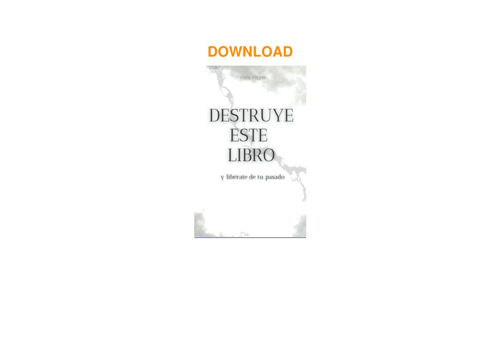 PPT - DOWNLOAD [PDF] Destruye este Libro - y libérate de tu pasado