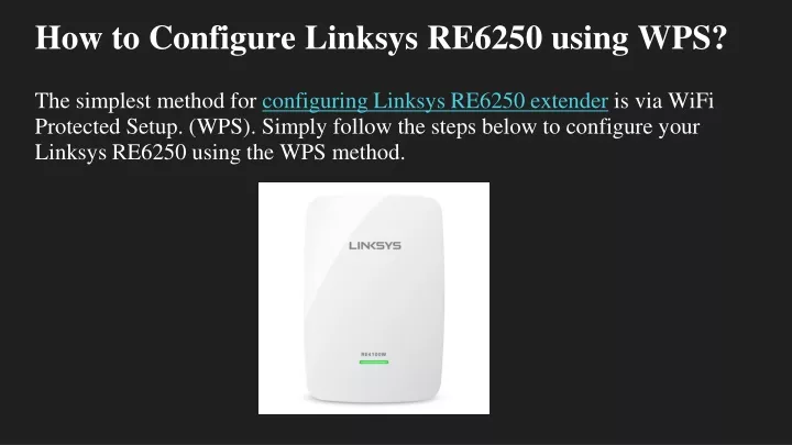 Ppt How To Configure Linksys Re Using Wps Powerpoint