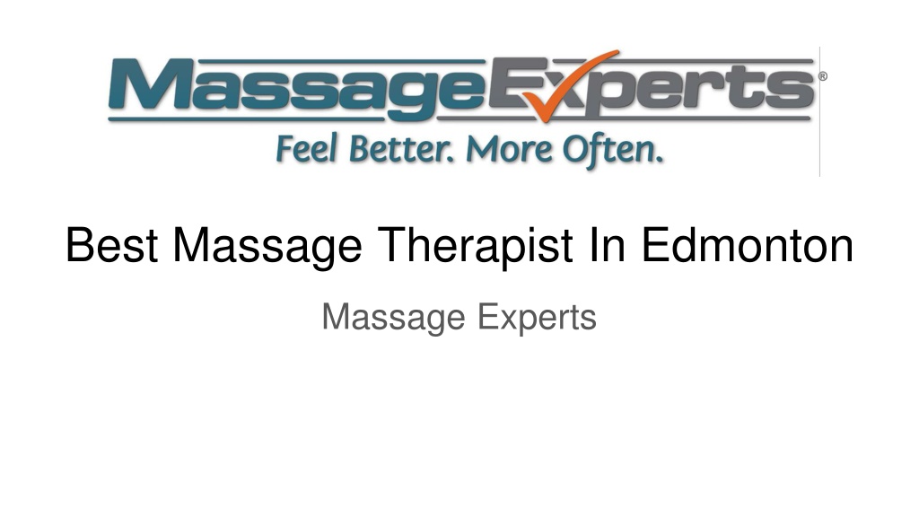 Ppt Best Massage Therapist In Edmonton Powerpoint Presentation Free Download Id12096762