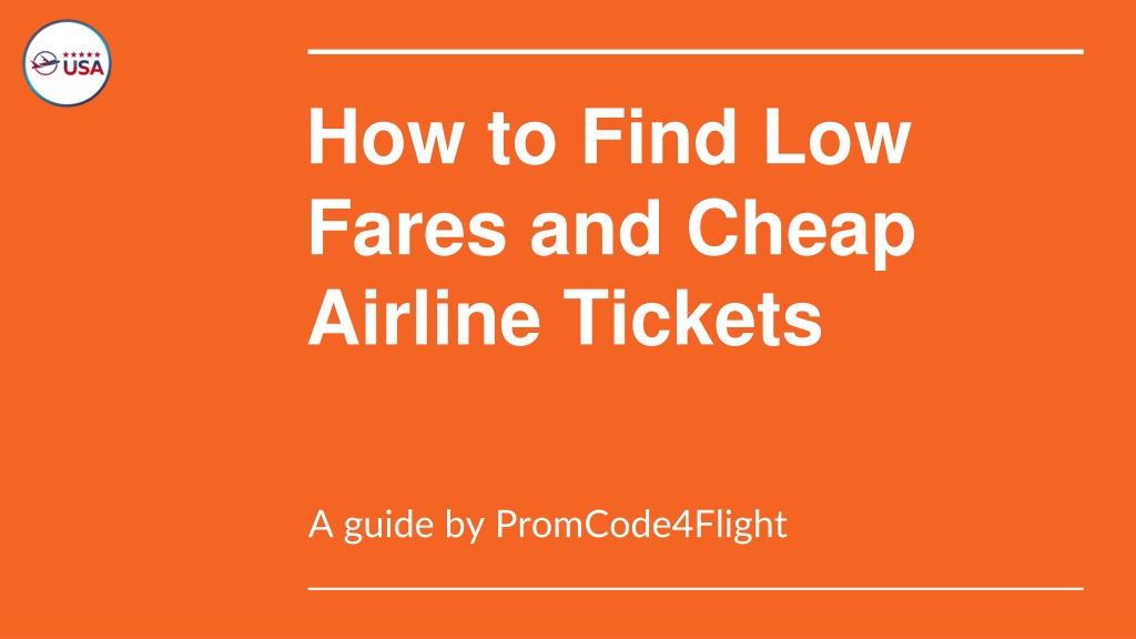 PPT How to Find Cheap Airlines Tickets and Low Fares.ppt PowerPoint