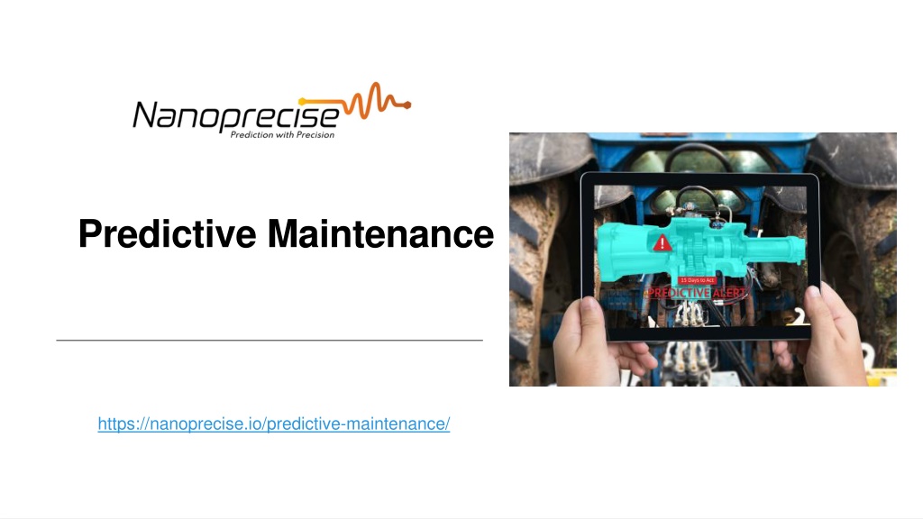 PPT - Predictive Maintenance - Nanoprecise PowerPoint Presentation ...