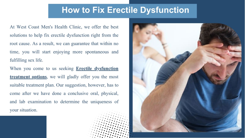 Ppt Erectile Dysfunction Treatment Options 2 Powerpoint Presentation Id12101023 7828