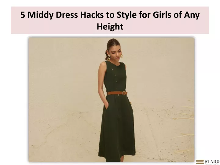 PPT - 5 Middy Dress Hacks to Style for Girls of Any Height PowerPoint ...