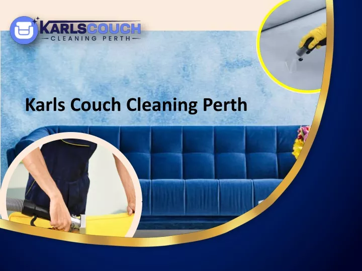 PPT Karls Couch Cleaning Perth PowerPoint Presentation, free download