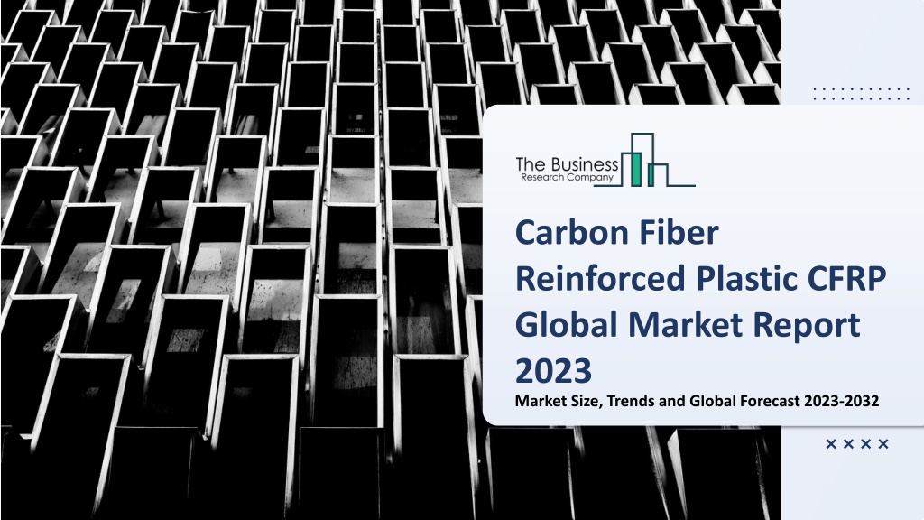 PPT - Carbon Fiber Reinforced Plastic CFRP Market PowerPoint ...