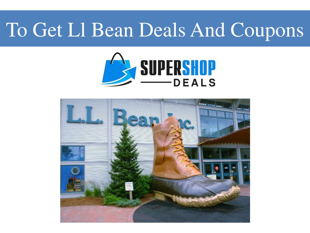 PPT To Get Ll Bean Deals And Coupons PowerPoint Presentation, free