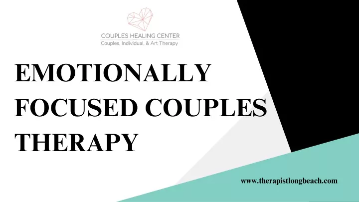 Ppt Emotionally Focused Couples Therapy Therapist Long Beach Therapist Liz Powerpoint 7474