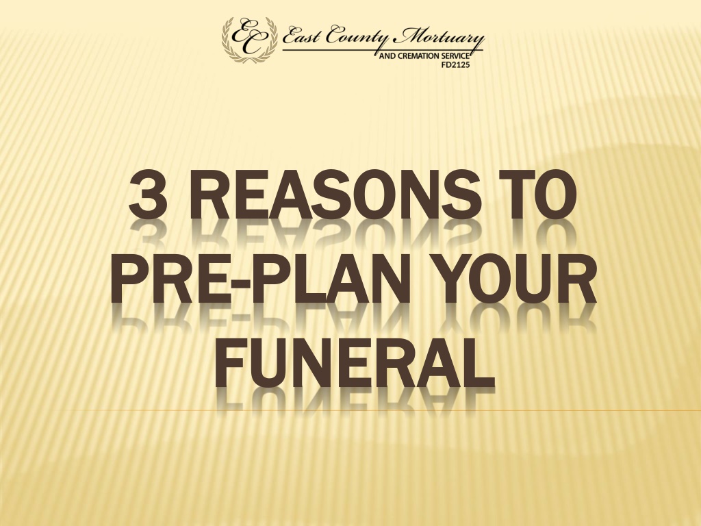 PPT - 3-reasons-to-pre-plan-your-funeral PowerPoint Presentation, free ...