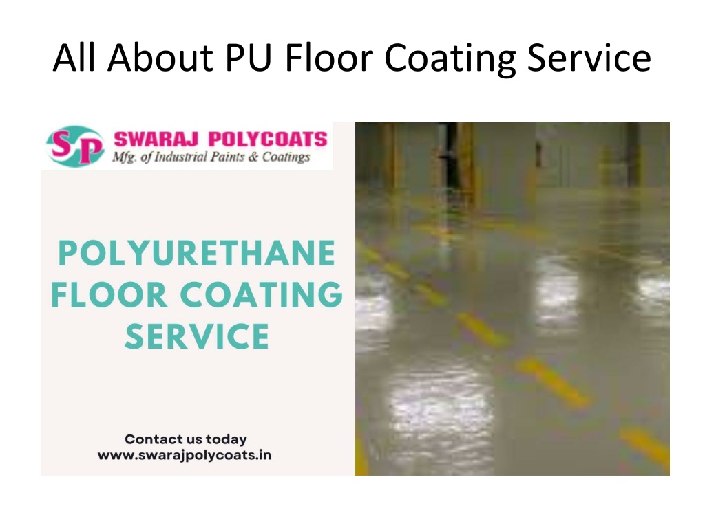 PPT - All About PU Floor Coating Service PowerPoint Presentation, free ...