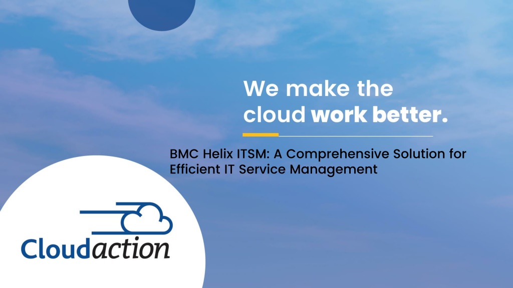 PPT - BMC Helix ITSM | Cloudaction PowerPoint Presentation, Free ...