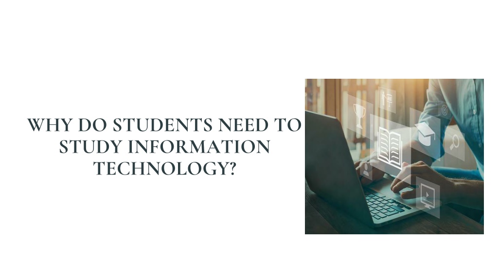 ppt-why-do-students-need-to-study-information-technology-powerpoint