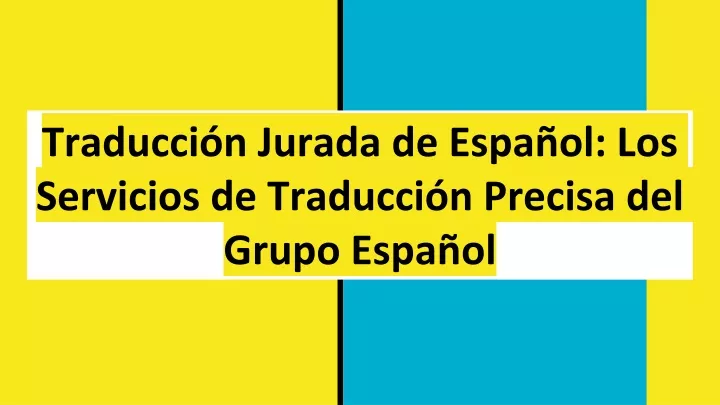 ppt-traducci-n-jurada-de-espa-ol-los-servicios-de-traducci-n-precisa