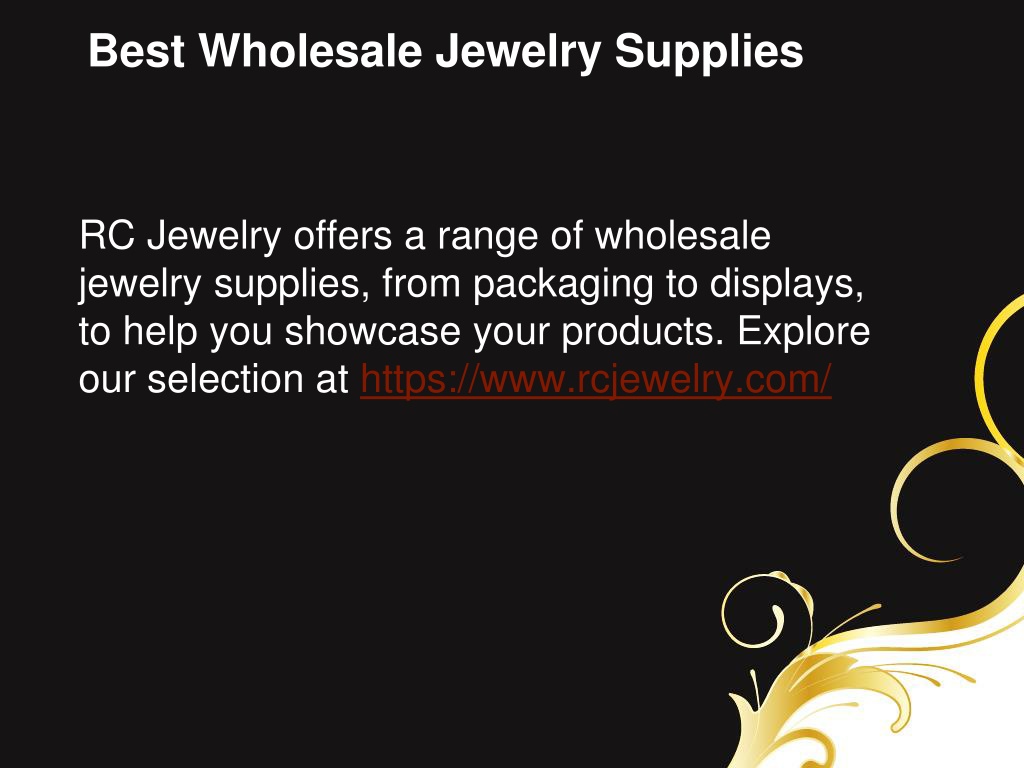 PPT - Best Wholesale Jewelry Supplies - www.rcjewelry.com PowerPoint 